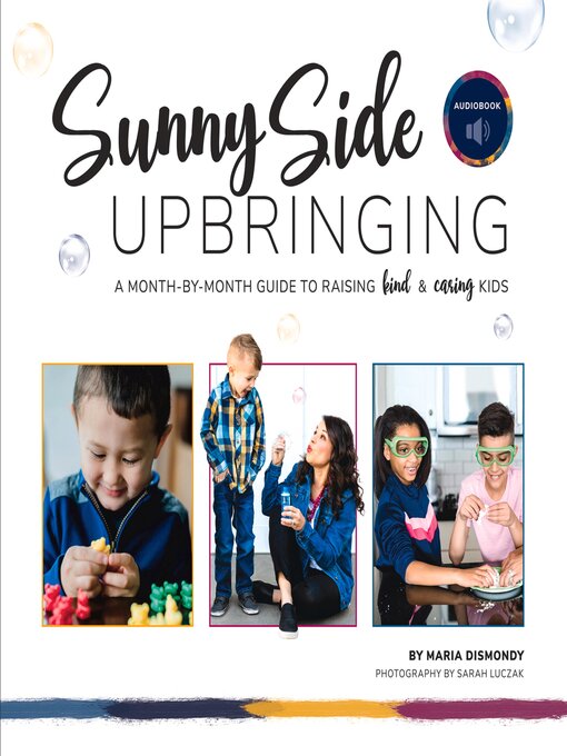 Title details for Sunny Side Upbringing by Maria Dismondy - Available